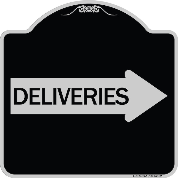 Deliveries With Right Arrow Heavy-Gauge Aluminum Architectural Sign, 18" x 18", BS-1818-24362
